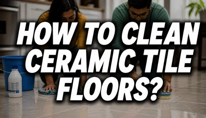 how to clean ceramic tile floors feature image with a couple of scrubbing tile floors with a cleaning solution